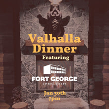 Valhalla Dinner Series Featuring Fort George Brewing